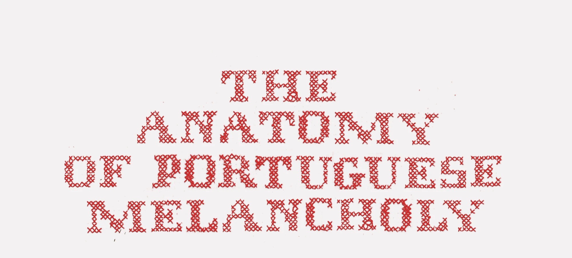 Anatomy of Portuguese Melancholy - Slide 3